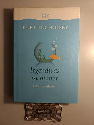 Seller image for Irgendwas ist immer. Lebensweisheiten. for sale by Druckwaren Antiquariat