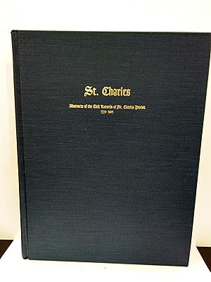 Seller image for St. Charles: Abstracts of the Civil Records of St. Charles Parish, 1770-1803 for sale by Fleur Fine Books