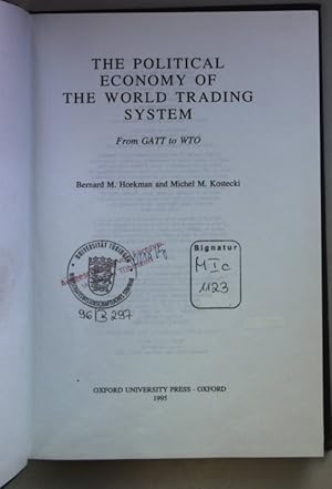 Imagen del vendedor de The Political Economy of the World Trading System: From GATT to WTO. a la venta por books4less (Versandantiquariat Petra Gros GmbH & Co. KG)