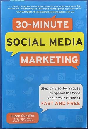 30-Minute Social Media Marketing: Step-by-step Tecnhniques to Spread the WOrd About Your Business...