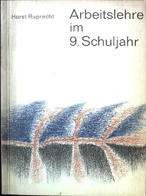 Seller image for Arbeitslehre im 9.Schuljahr for sale by books4less (Versandantiquariat Petra Gros GmbH & Co. KG)