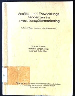 Seller image for Anstze und Entwicklungstendenzen im Investitionsgtermarketing. Auf dem Wege zu einem Interaktionsansatz for sale by books4less (Versandantiquariat Petra Gros GmbH & Co. KG)