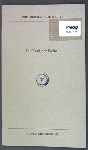 Bild des Verkufers fr Die Kraft der Freiheit: Silvesterpredigt 1989; zum Verkauf von books4less (Versandantiquariat Petra Gros GmbH & Co. KG)