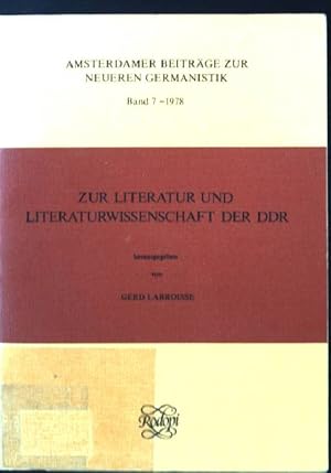 Seller image for Zur Literatur und Literaturwissenschaft der DDR Amsterdamer Beitrge zur Neueren Germanistik, Band 7 - 1978 for sale by books4less (Versandantiquariat Petra Gros GmbH & Co. KG)