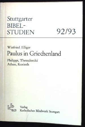 Bild des Verkufers fr Paulus in Griechenland : Philippi, Thessaloniki, Athen, Korinth. Stuttgarter Bibelstudien ; 92/93 zum Verkauf von books4less (Versandantiquariat Petra Gros GmbH & Co. KG)