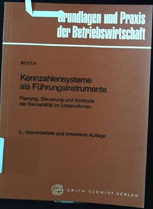 Imagen del vendedor de Kennzahlensysteme als F�hrungsinstrumente : Planung, Steuerung und Kontrolle der Rentabilit�t im Unternehmen. Grundlagen und Praxis der Betriebswirtschaft ; Bd. 49 a la venta por books4less (Versandantiquariat Petra Gros GmbH & Co. KG)