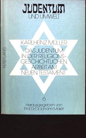 Immagine del venditore per Das Judentum in der religionsgeschichtlichen Arbeit am Neuen Testament : e. krit. Rckschau auf d. Entwicklung e. Methodik bis zu d. Qumranfunden. Judentum und Umwelt ; Bd. 6 venduto da books4less (Versandantiquariat Petra Gros GmbH & Co. KG)