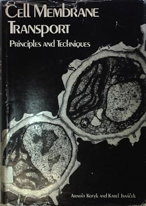 Bild des Verkufers fr Cell Membrane Transport: Principles and Techniques. zum Verkauf von books4less (Versandantiquariat Petra Gros GmbH & Co. KG)