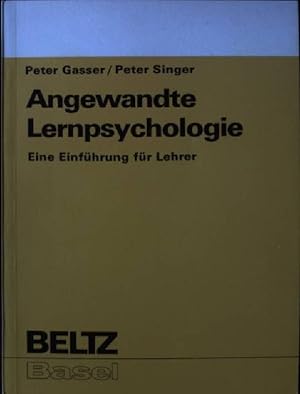 Imagen del vendedor de Angewandte Lernpsychologie, Eine Einfhrung fr Lehrer a la venta por books4less (Versandantiquariat Petra Gros GmbH & Co. KG)