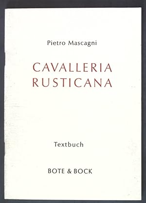 Bild des Verkufers fr Cavalleria Rusticana (Sizilianische Bauernehre): Oper in einem Aufzug. Textbuch. zum Verkauf von books4less (Versandantiquariat Petra Gros GmbH & Co. KG)