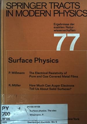 Bild des Verkufers fr Surface Physics. Springer Tracts in Modern Physics, Band 77; zum Verkauf von books4less (Versandantiquariat Petra Gros GmbH & Co. KG)