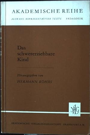 Immagine del venditore per Das schwererziehbare Kind Akademische Reihe venduto da books4less (Versandantiquariat Petra Gros GmbH & Co. KG)
