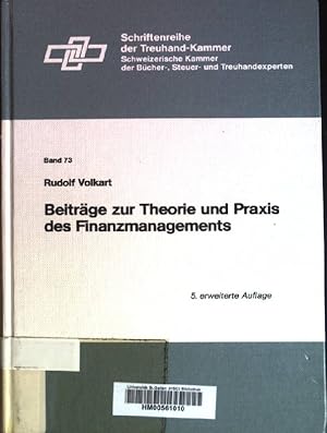 Immagine del venditore per Beitrge zur Theorie und Praxis des Finanzmanagements. Schriftenreihe der Treuhand-Kammer, Schweizerische Kammer der Bcher-, Steuer- und Treuhandexperten; Band 73. venduto da books4less (Versandantiquariat Petra Gros GmbH & Co. KG)