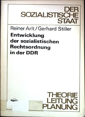 Bild des Verkufers fr Entwicklung der sozialistischen Rechtsordnung in der DDR Der sozialistische Staat, Theorie, Leitung, Planung zum Verkauf von books4less (Versandantiquariat Petra Gros GmbH & Co. KG)