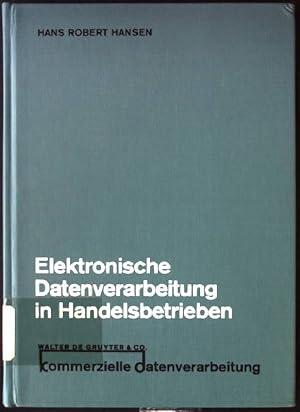 Bild des Verkufers fr Elektronische Datenverarbeitung in Handelsbetrieben zum Verkauf von books4less (Versandantiquariat Petra Gros GmbH & Co. KG)