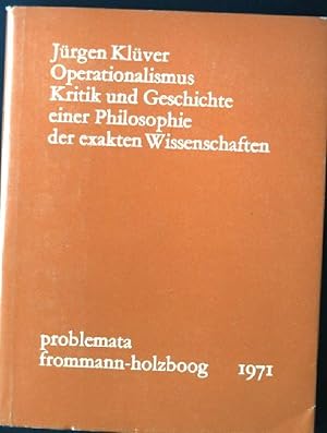 Bild des Verkufers fr Operationalismus : Kritik u. Geschichte e. Philosophie d. exakten Wissenschaften. Problemata ; 2 zum Verkauf von books4less (Versandantiquariat Petra Gros GmbH & Co. KG)