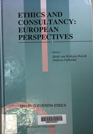 Immagine del venditore per Ethics and Consultancy: European Perspectives. Issues in Business Ethics, Band 7: venduto da books4less (Versandantiquariat Petra Gros GmbH & Co. KG)