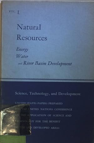 Natural Resources Vol.1: Energy, Water and River Basin Development.