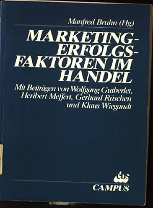 Bild des Verkufers fr Marketing-Erfolgsfaktoren im Handel. Schriftenreihe der European Business School, Schlo Reichartshausen am Rhein ; Bd. 1 zum Verkauf von books4less (Versandantiquariat Petra Gros GmbH & Co. KG)