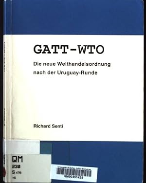 Imagen del vendedor de Gatt-WTO. Die neue Welthandelsordnung nach der Uruguay-Runde a la venta por books4less (Versandantiquariat Petra Gros GmbH & Co. KG)