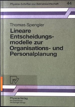 Seller image for Lineare Entscheidungsmodelle zur Organisations- und Personalplanung. Physica-Schriften zur Betriebswirtschaft ; 44 for sale by books4less (Versandantiquariat Petra Gros GmbH & Co. KG)