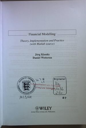Seller image for Financial Modelling: Theory, Implementation and Practice (with MATLAB Source). for sale by books4less (Versandantiquariat Petra Gros GmbH & Co. KG)