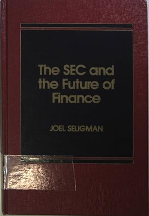 Seller image for Securities Exchange Commission and the Future of Finance. for sale by books4less (Versandantiquariat Petra Gros GmbH & Co. KG)