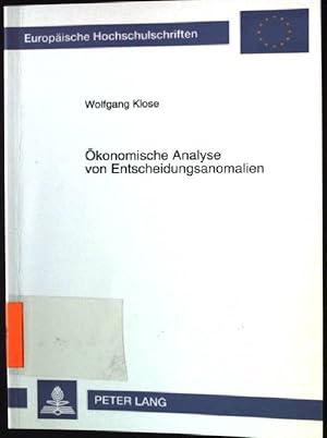 Bild des Verkufers fr konomische Analyse von Entscheidungsanomalien. Europische Hochschulschriften / Reihe 5 / Volks- und Betriebswirtschaft ; Bd. 1533 zum Verkauf von books4less (Versandantiquariat Petra Gros GmbH & Co. KG)