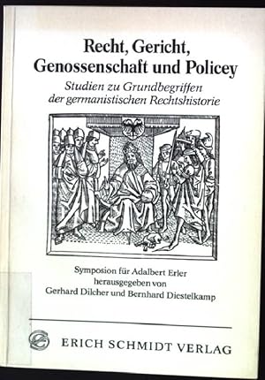 Seller image for Recht, Gericht, Genossenschaft und Policey : Studien zu Grundbegriffen d. germanist. Rechtshistorie. for sale by books4less (Versandantiquariat Petra Gros GmbH & Co. KG)