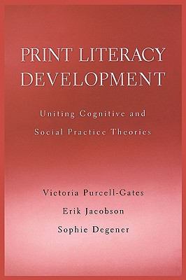 Bild des Verkufers fr Print Literacy Development: Uniting Cognitive and Social Practice Theories (Paperback or Softback) zum Verkauf von BargainBookStores