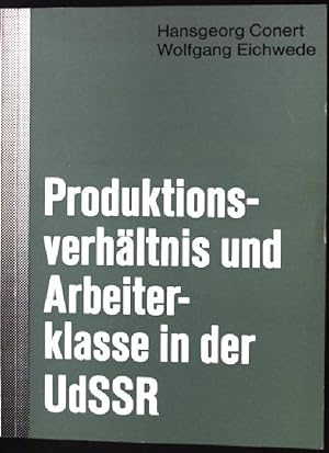 Bild des Verkufers fr Produktionsverhltnis und Arbeiterklasse in der UdSSR zum Verkauf von books4less (Versandantiquariat Petra Gros GmbH & Co. KG)