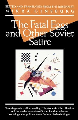 Seller image for The Fatal Eggs and Other Soviet Satire (Paperback or Softback) for sale by BargainBookStores