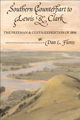 Imagen del vendedor de Southern Counterpart to Lewis and Clark: The Freeman and Custis Expedition of 1806 (Paperback or Softback) a la venta por BargainBookStores