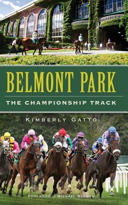 Immagine del venditore per Belmont Park: The Championship Track (Hardback or Cased Book) venduto da BargainBookStores