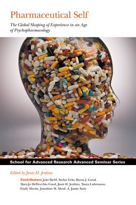 Seller image for Pharmaceutical Self: The Global Shaping of Experience in an Age of Psychopharmacology (Paperback or Softback) for sale by BargainBookStores
