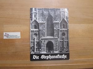Bild des Verk�ufers f�r Die Stephanskirche : Der Wiener Dom. zum Verkauf von Antiquariat im Kaiserviertel | Wimbauer Buchversand