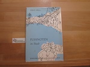 Image du vendeur pour Fussnoten im Staub. Kjeld Abell. Berecht. bertr. aus d. Dn. von Thyra Dorenburg. Mit 42 Federzeichn. von Gerhard Oberlnder mis en vente par Antiquariat im Kaiserviertel | Wimbauer Buchversand