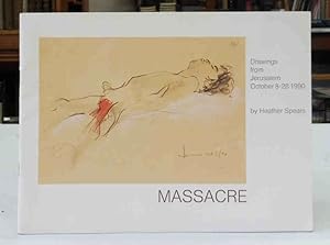 Massacre Drawings from Jerusalem October 8-28, 1990