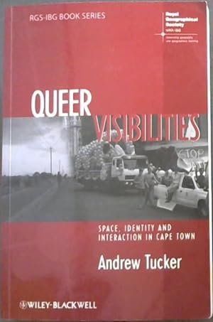 Imagen del vendedor de Queer Visibilities -Space, Identity and Interaction in Cape Town (RGS-IBG BOOK SERIES) a la venta por Chapter 1