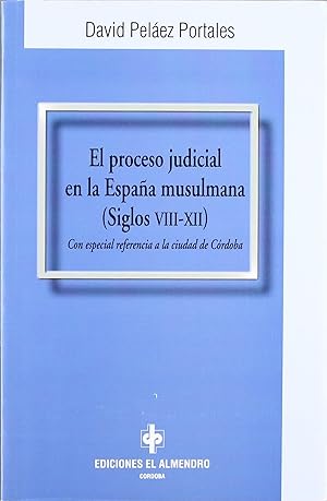 Image du vendeur pour El Proceso Judicial En La Espaa Musulmana mis en vente par Imosver