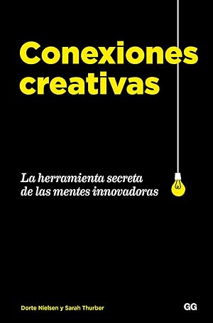 Seller image for CONEXIONES CREATIVAS La herramienta secreta de las mentes innovadoras for sale by Imosver