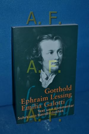 Bild des Verkufers fr Emilia Galotti : ein Trauerspiel in fnf Aufzgen Gotthold Ephraim Lessing. Mit einem Kommentar von Axel Schmitt / Suhrkamp-BasisBibliothek , 44 zum Verkauf von Antiquarische Fundgrube e.U.