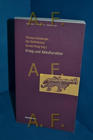Imagen del vendedor de Krieg und Akkulturation (Expansion, Interaktion, Akkulturation 5) a la venta por Antiquarische Fundgrube e.U.
