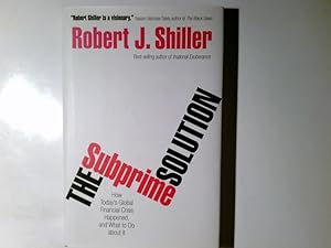 Image du vendeur pour Subprime Solution: How Today's Global Financial Crisis Happened, and What to Do About It mis en vente par Antiquariat Buchhandel Daniel Viertel