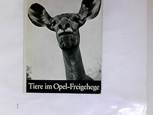 Image du vendeur pour Tiere im Opel-Freigehege fr Tierforschung e.V. Fotos Reinhard Zunke mis en vente par Antiquariat Buchhandel Daniel Viertel