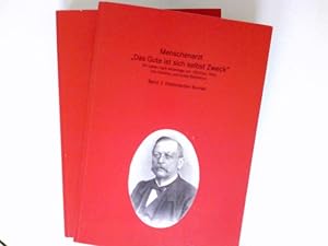 Menschenarzt : "Das Gute ist sich selbst Zweck" ; ein Leben nach Aktenlage von 1824 bis 1906. Bd....