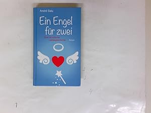 Bild des Verkufers fr Ein Engel fr zwei. Eine himmlische Liebesgeschichte. zum Verkauf von Antiquariat Buchhandel Daniel Viertel