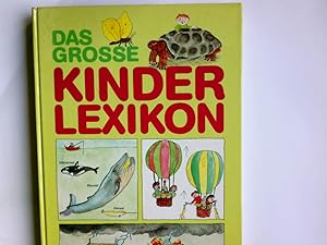 Seller image for Das grosse Kinderlexikon. Verf.: Johannes Funk. Ill.: Dirk-Holger Teichmann for sale by Antiquariat Buchhandel Daniel Viertel