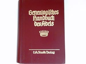 Genealogisches Handbuch der freiherrlichen Häuser, Band XV : Genealogisches Handbuch des Adels - ...