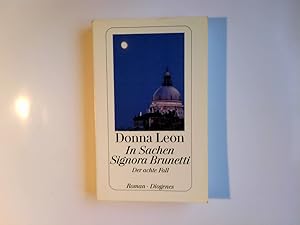 Bild des Verkufers fr In Sachen Signora Brunetti : der achte Fall ; Roman. Donna Leon. Aus dem Amerikan. von Monika Elwenspoek / Diogenes-Taschenbuch ; 23311 zum Verkauf von Antiquariat Buchhandel Daniel Viertel